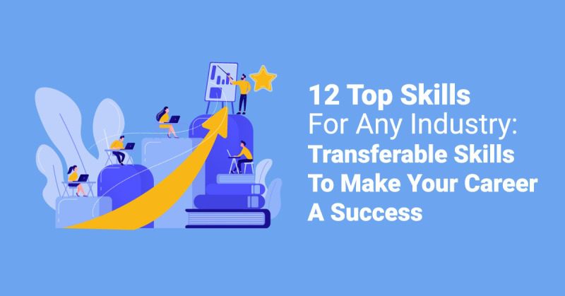 Transferable Skills To Make Your Career A Success