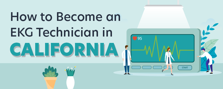 How to Become an EKG Technician in California