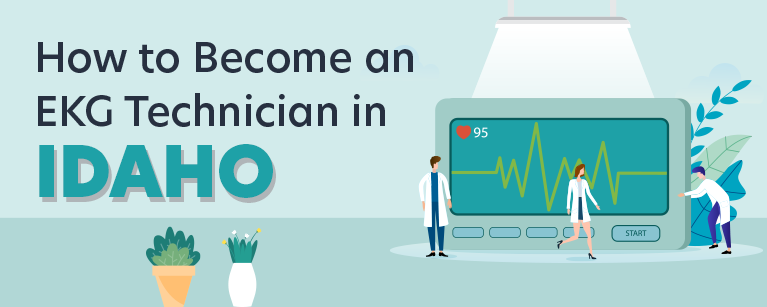 How to Become an EKG Technician in Idaho