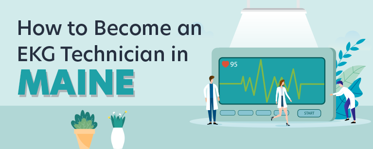 How to Become an EKG Technician in Maine