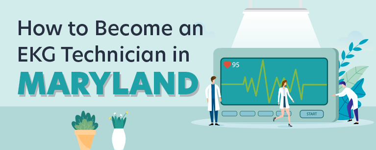 How to Become an EKG Technician in Maryland