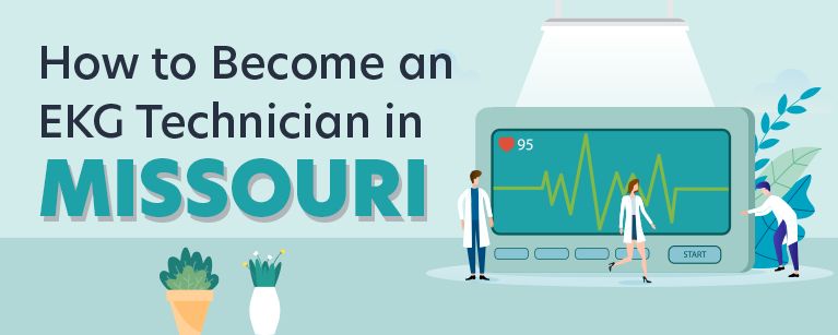 How to Become an EKG Technician in Missouri