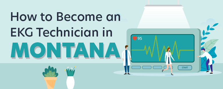 How to Become an EKG Technician in Montana