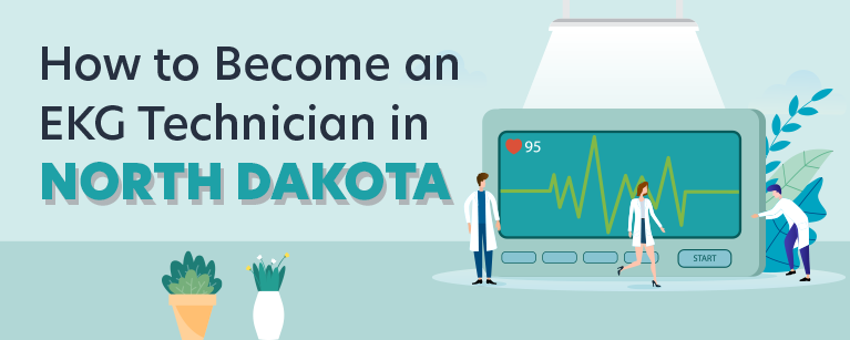 How to Become an EKG Technician in North Dakota