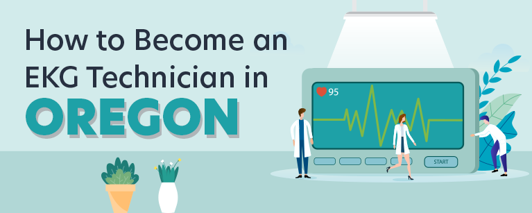 How to Become an EKG Technician in Oregon