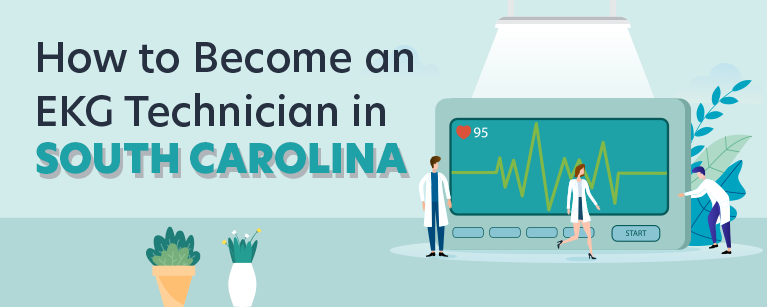 How to Become an EKG Technician in South Carolina