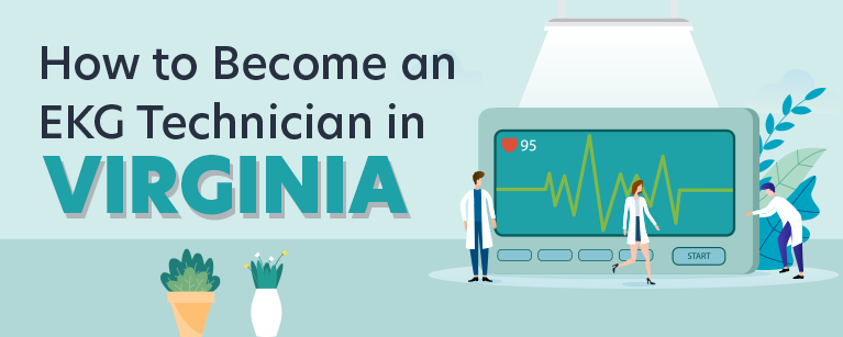 How to Become an EKG Technician in Virginia