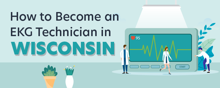 How to Become an EKG Technician in Wisconsin