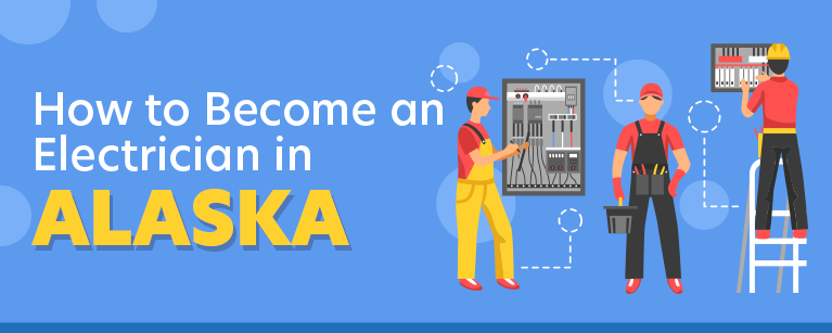 How to Become an Electrician in Alaska