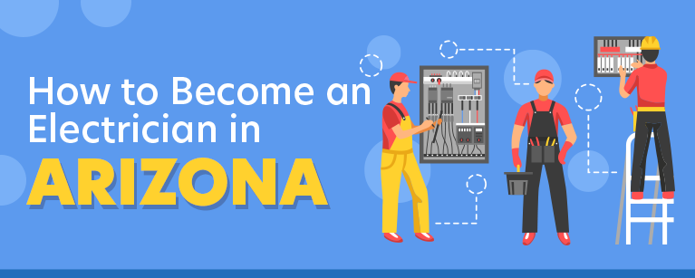 How to Become an Electrician in Arizona