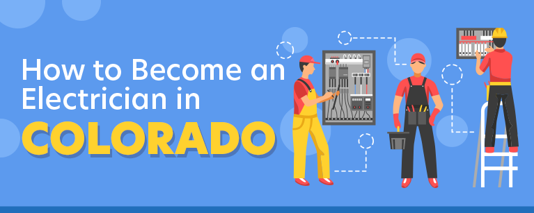 How to Become an Electrician in Colorado