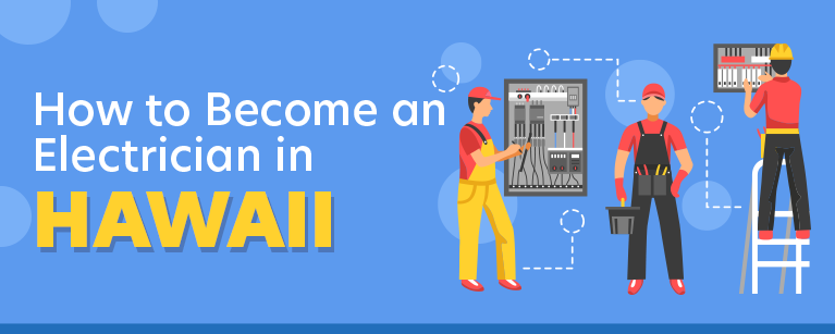 How to Become an Electrician in Hawaii