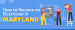 How to Become an Electrician in Maryland