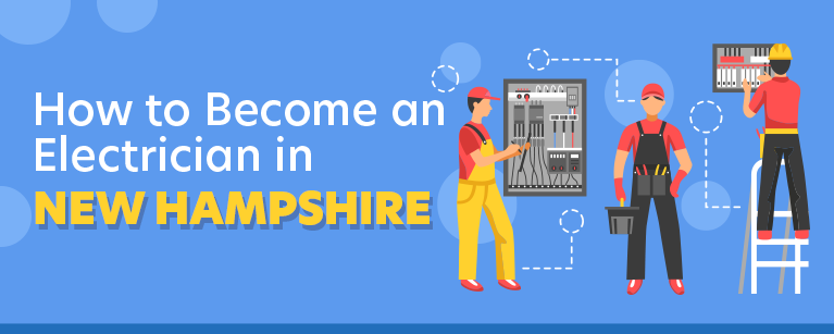 How to Become an Electrician in New Hampshire