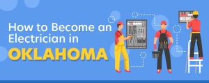 How to Become an Electrician in Oklahoma