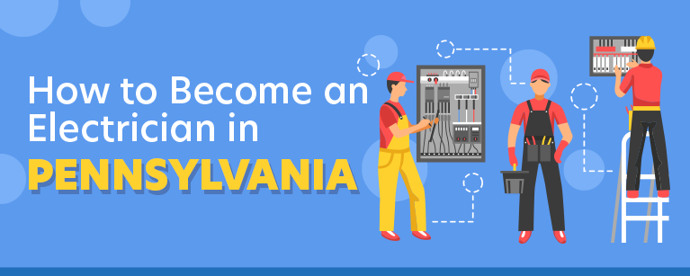 How to Become an Electrician in Pennsylvania