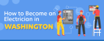 How to Become an Electrician in Washington