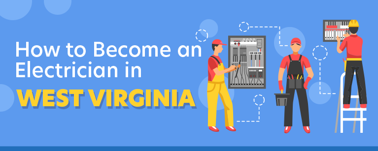 How to Become an Electrician in West Virginia