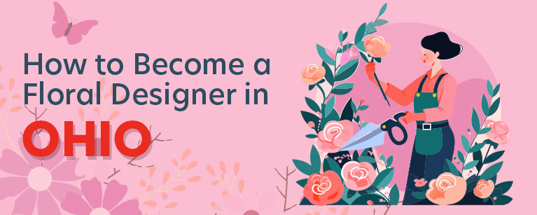 How to Become a Floral Designer in Ohio