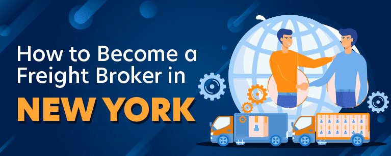 How to Become a Freight Broker in New York