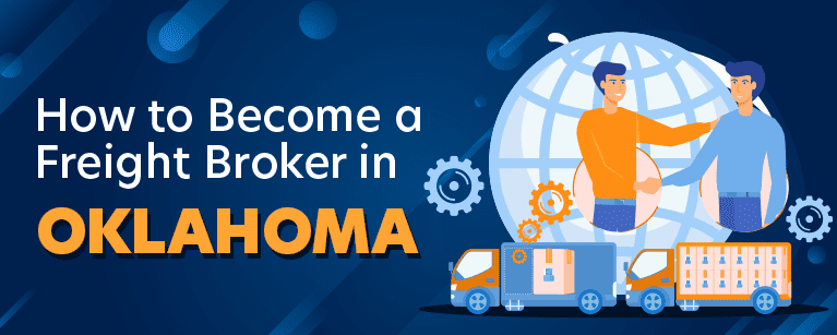 How to Become a Freight Broker in Oklahoma