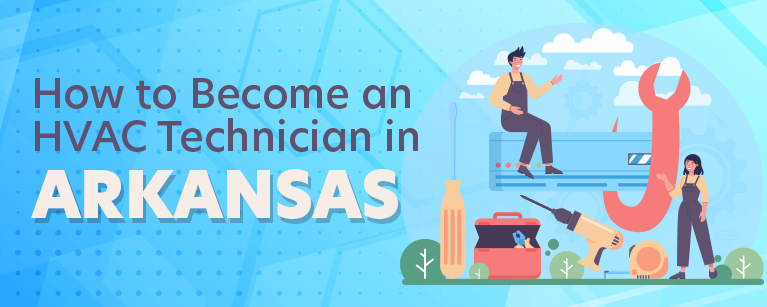 How to Become an HVAC Technician in Arkansas