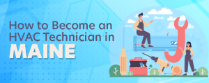 How to Become an HVAC Technician in Maine