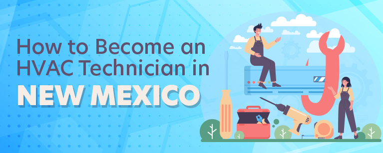 How to Become an HVAC Technician in New Mexico