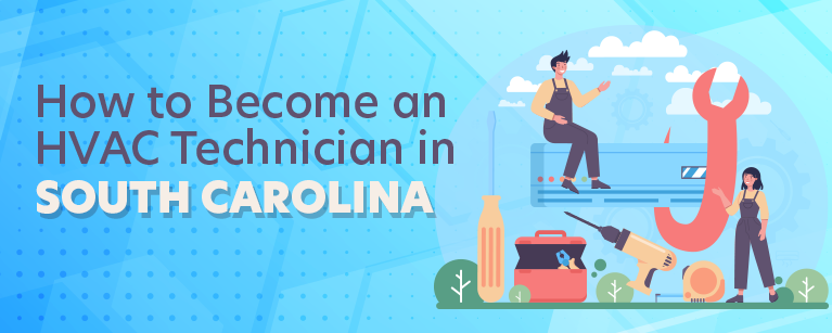 How to Become an HVAC Technician in South Carolina