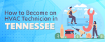 How to Become an HVAC Technician in Tennessee
