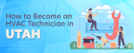 How to Become an HVAC Technician in Utah