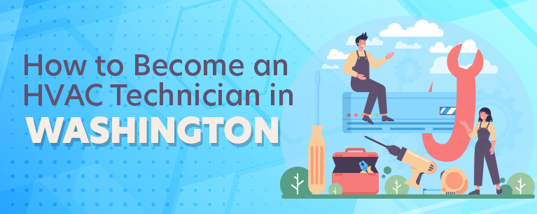 How to Become an HVAC Technician in Washington