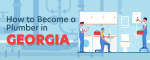 How to Become a Plumber in Georgia