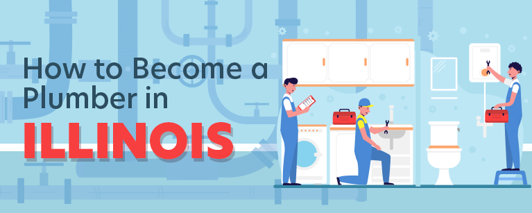 How to Become a Plumber in Illinois