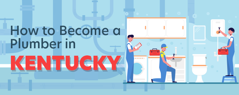 How to Become a Plumber in Kentucky