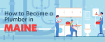 How to Become a Plumber in Maine