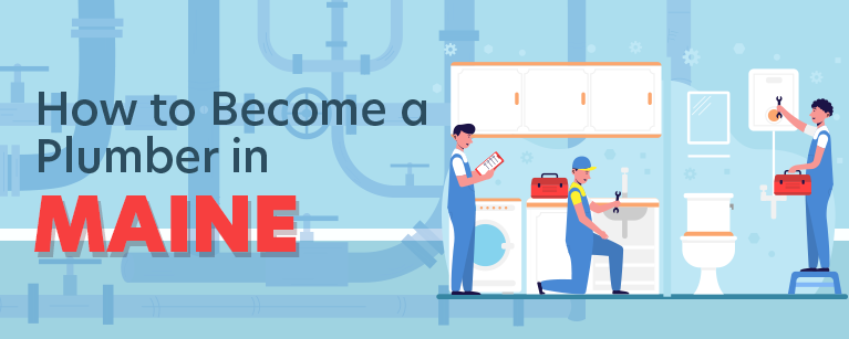 How to Become a Plumber in Maine