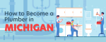 How to Become a Plumber in Michigan