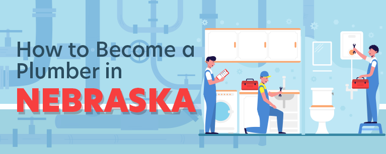 How to Become a Plumber in Nebraska