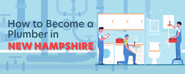 How to Become a Plumber in New Hampshire