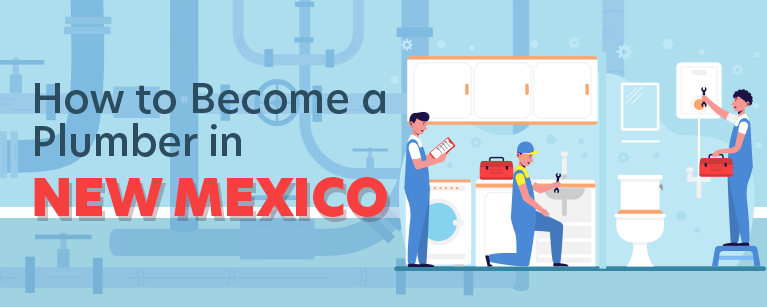 How to Become a Plumber in New Mexico