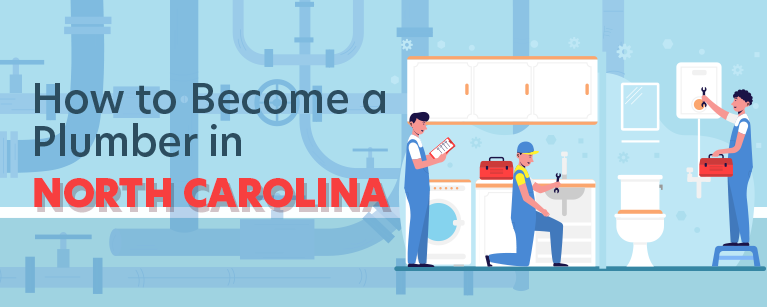 How to Become a Plumber in North Carolina