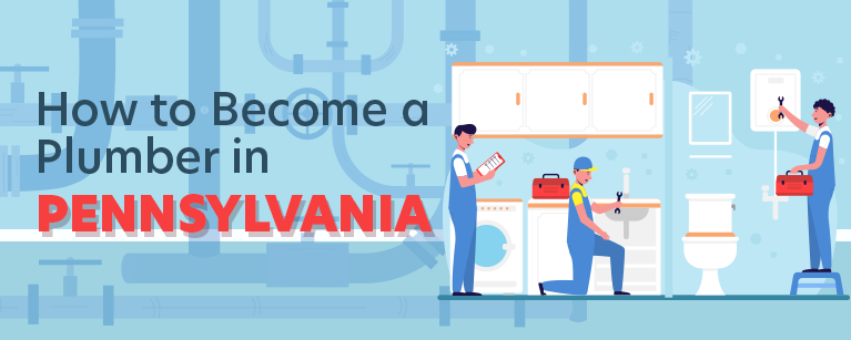 How to Become a Plumber in Pennsylvania