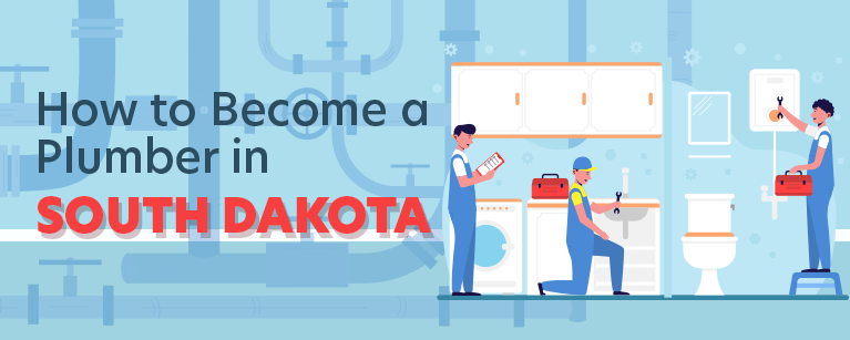 How to Become a Plumber in South Dakota