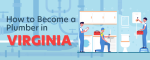 How to Become a Plumber in Virginia