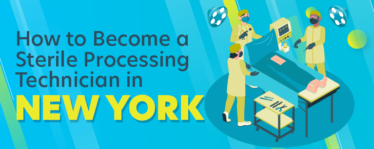How to Become a Sterile Processing Technician in New York