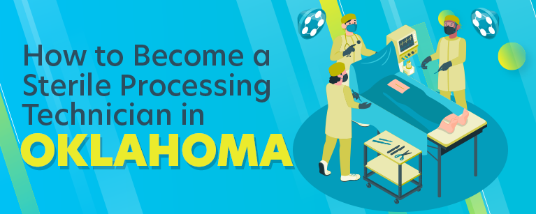 How to Become a Sterile Processing Technician in Oklahoma